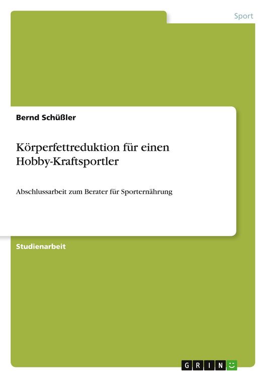 Produktbild: K&ouml;rperfettreduktion f&uuml;r einen Hobby-Kraftsportler