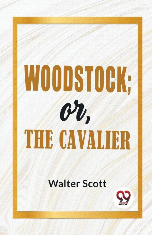 Produktbild: Woodstock; Or, The Cavalier