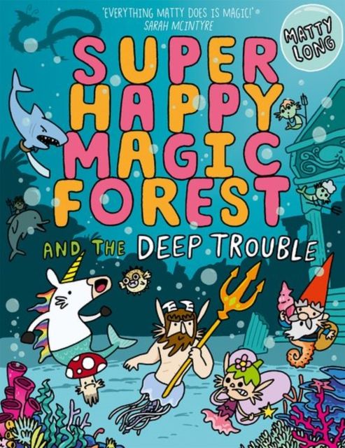 Produktbild: Long, M: Super Happy Magic Forest and the Deep Trouble