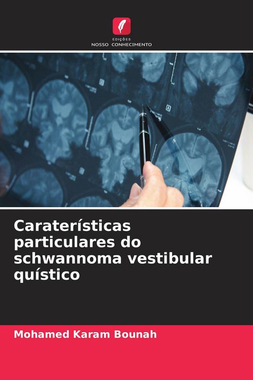 Produktbild: Carater&iacute;sticas particulares do schwannoma vestibular qu&iacute;stico
