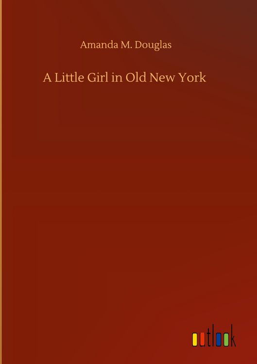 Produktbild: A Little Girl in Old New York