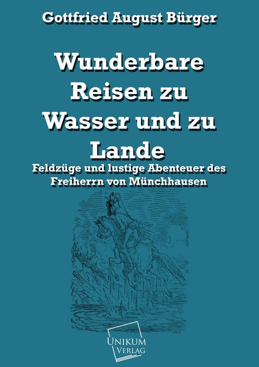 Produktbild: B&uuml;rger, G: Wunderbare Reisen zu Wasser und zu Lande