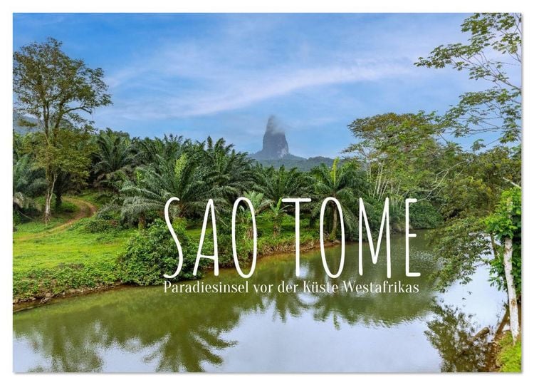 Produktbild: Sao Tome. Paradiesinsel vor der K&uuml;ste Westafrikas (Wandkalender 2026 DIN A3 quer), CALVENDO Monatskalender