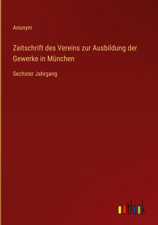 Produktbild: Zeitschrift des Vereins zur Ausbildung der Gewerke in M&uuml;nchen