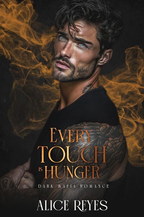Produktbild: Every Touch is Hunger: Dark Mafia Romance