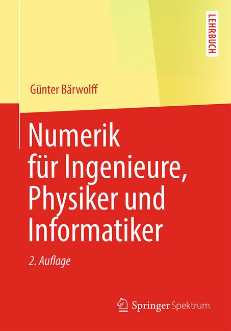 Produktbild: B&auml;rwolff, G: Numerik f&uuml;r Ingenieure, Physiker, Informatiker