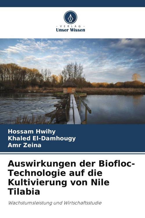 Produktbild: Auswirkungen der Biofloc-Technologie auf die Kultivierung von Nile Tilabia