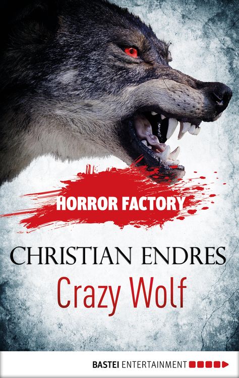 Bild vom Artikel Horror Factory - Crazy Wolf: Die Bestie in mir vom Autor Christian Endres