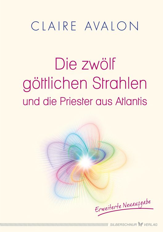 Produktbild: Die zw&ouml;lf g&ouml;ttlichen Strahlen und die Priester aus Atlantis