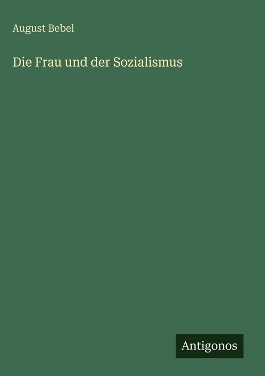 Produktbild: Die Frau und der Sozialismus