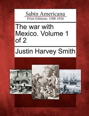 Produktbild: The War with Mexico. Volume 1 of 2