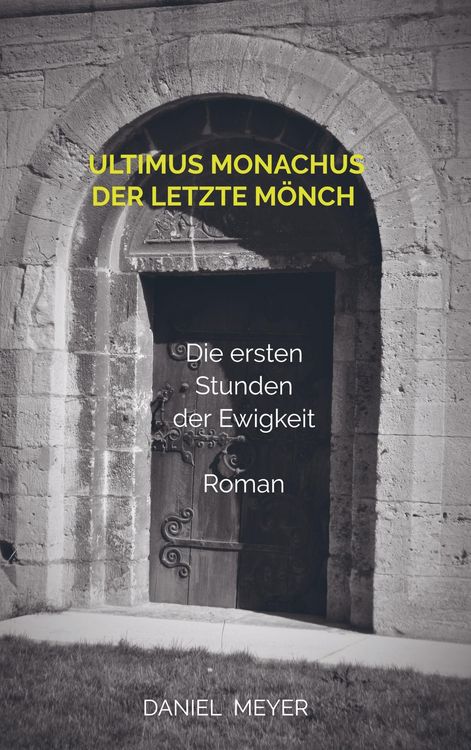 Produktbild: Ultimus monachus - der letzte M&ouml;nch
