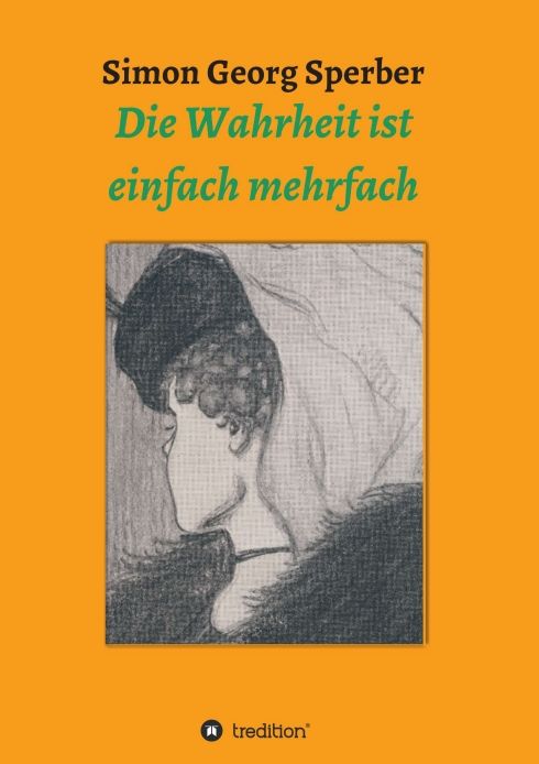 Produktbild: Die Wahrheit ist einfach mehrfach