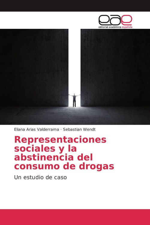 Produktbild: Representaciones sociales y la abstinencia del consumo de drogas