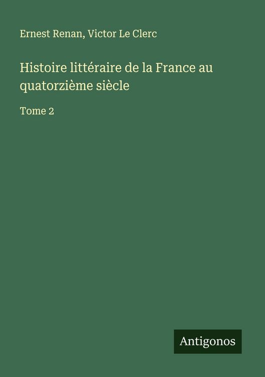 Produktbild: Histoire litt&eacute;raire de la France au quatorzi&egrave;me si&egrave;cle