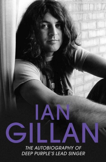 Produktbild: Ian Gillan - The Autobiography of Deep Purple's Lead Singer