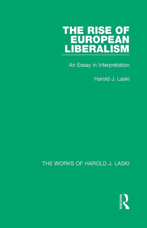 Produktbild: The Rise of European Liberalism (Works of Harold J. Laski)