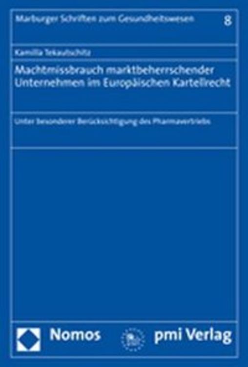 Produktbild: Machtmissbrauch marktbeherrschender Unternehmen im Europäischen Kartellrecht