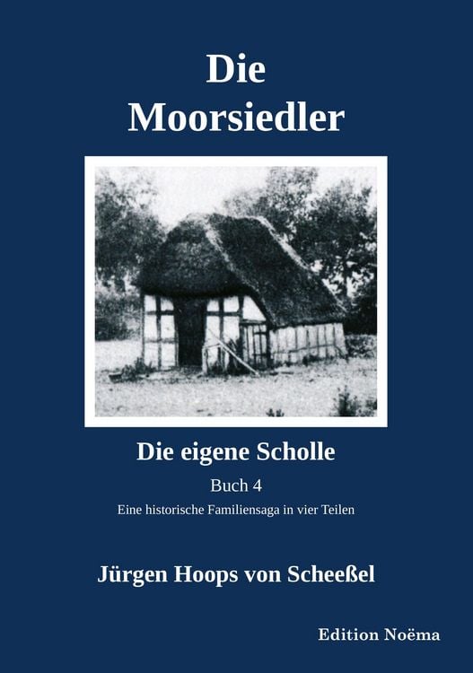 Produktbild: Die Moorsiedler Buch 4: Die eigene Scholle