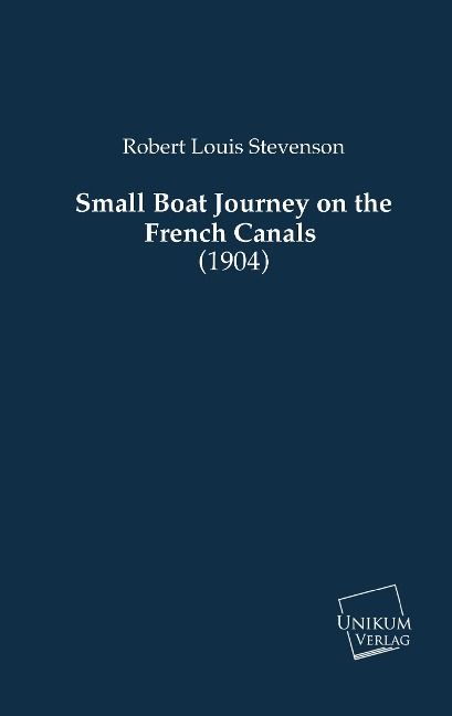 Produktbild: Stevenson, R: Small Boat Journey on the French Canals