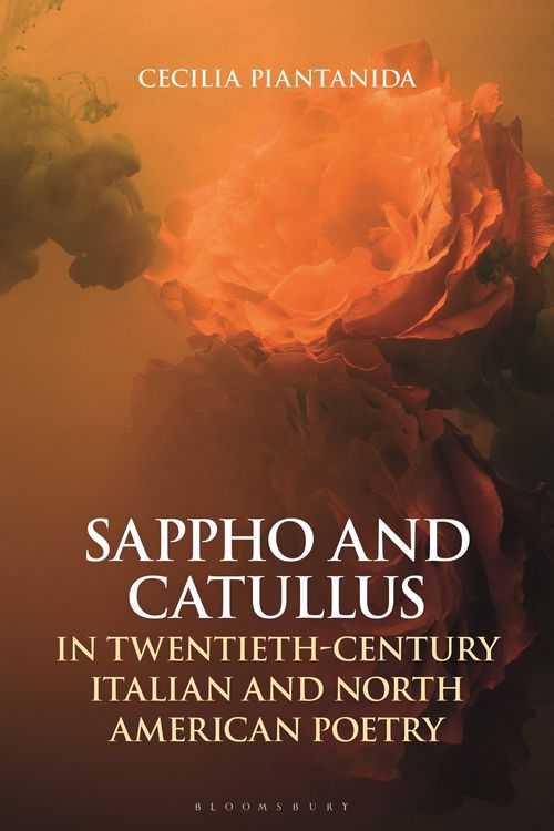 Produktbild: Sappho and Catullus in Twentieth-Century Italian and North American Poetry
