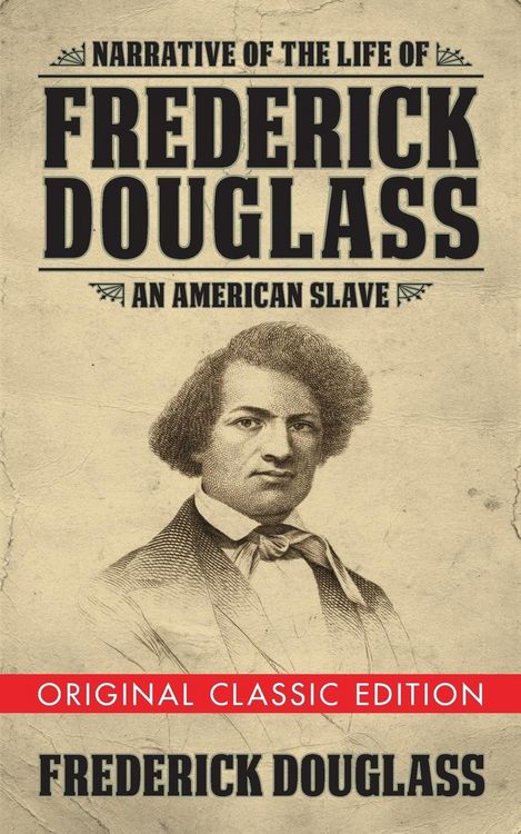 Produktbild: Narrative of the Life of Frederick Douglass (Original Classic Edition)