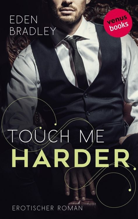 Produktbild: Touch me harder: Ein Dark-Pleasure-Roman - Band 4