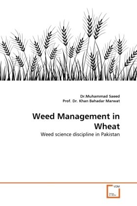 Produktbild: Saeed, D: Weed Management in Wheat