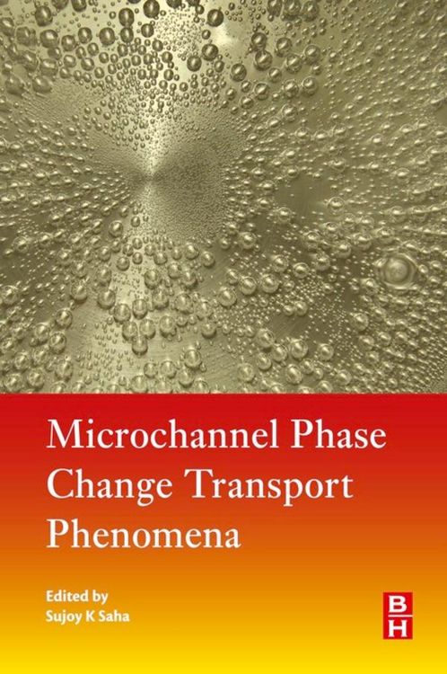 Produktbild: Microchannel Phase Change Transport Phenomena