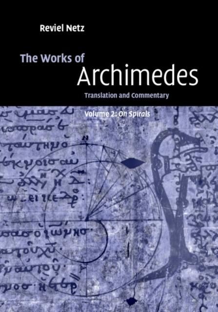 Produktbild: Works of Archimedes: Volume 2, On Spirals