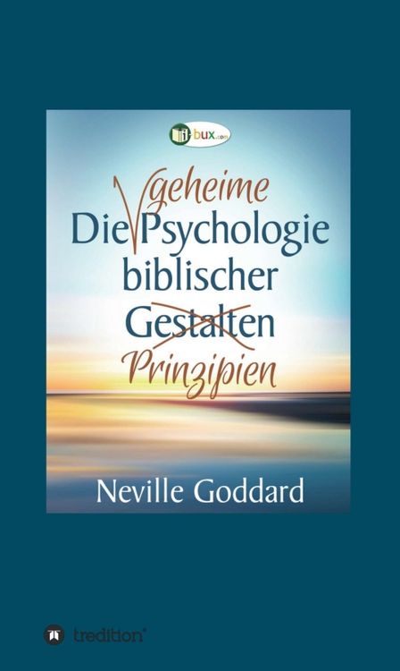 Produktbild: Die geheime Psychologie biblischer Prinzipien