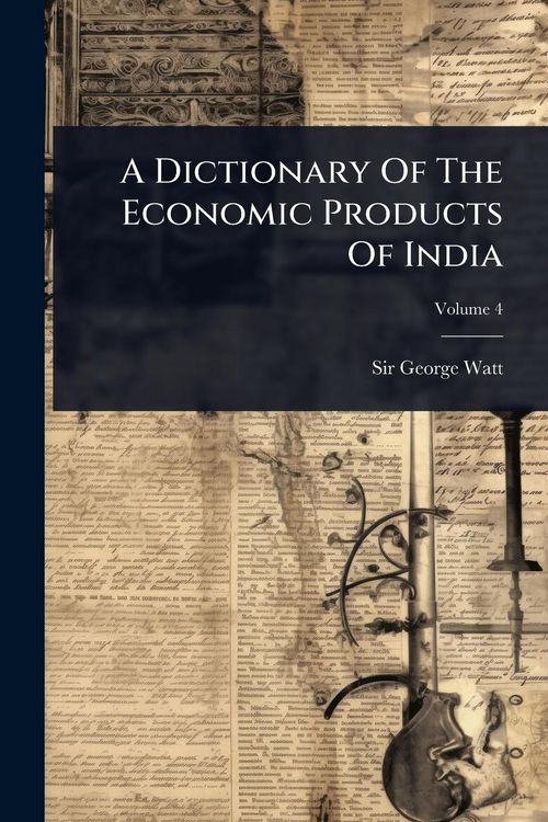 Produktbild: A Dictionary Of The Economic Products Of India