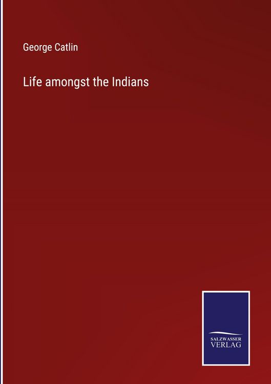 Produktbild: Life amongst the Indians