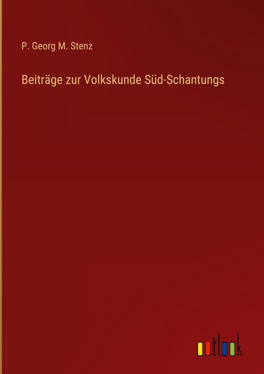 Produktbild: Beitr&auml;ge zur Volkskunde S&uuml;d-Schantungs
