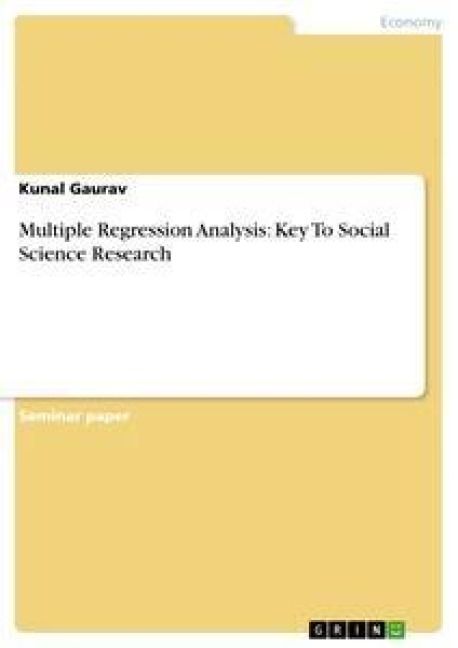 Produktbild: Multiple Regression Analysis: Key To Social Science Research