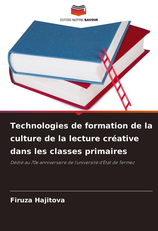 Produktbild: Technologies de formation de la culture de la lecture cr&eacute;ative dans les classes primaires