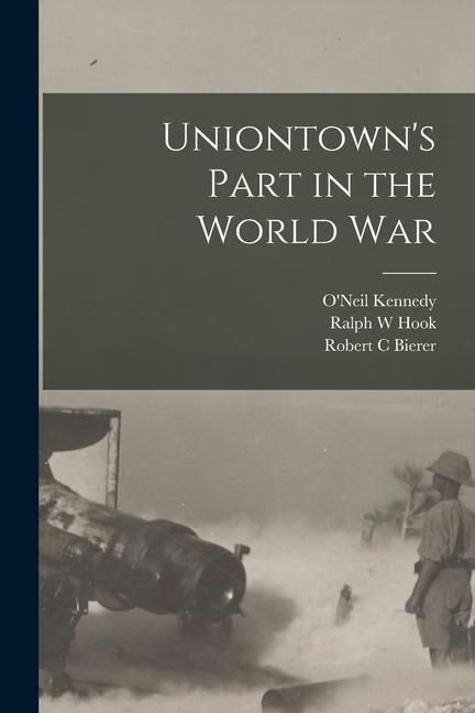 Produktbild: Uniontown's Part in the World War