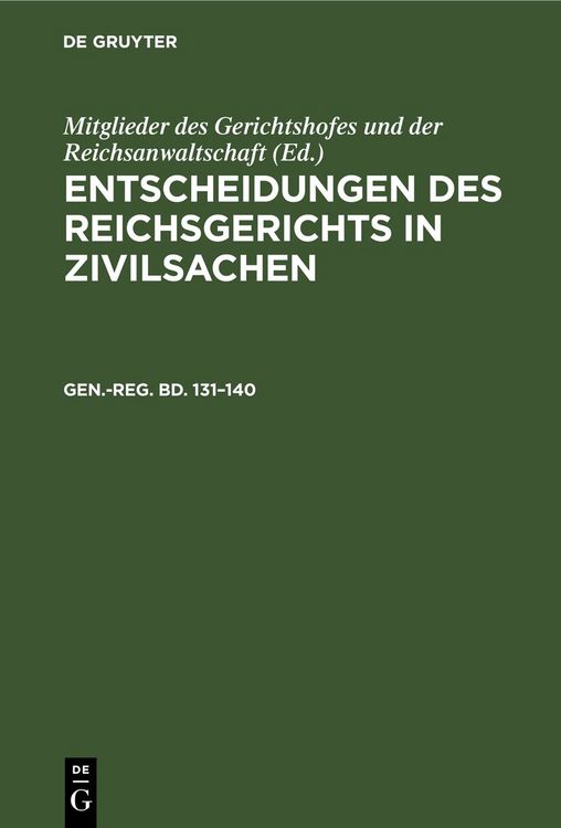 Produktbild: Entscheidungen des Reichsgerichts in Zivilsachen / Generalregister zu Band 131 bis 140