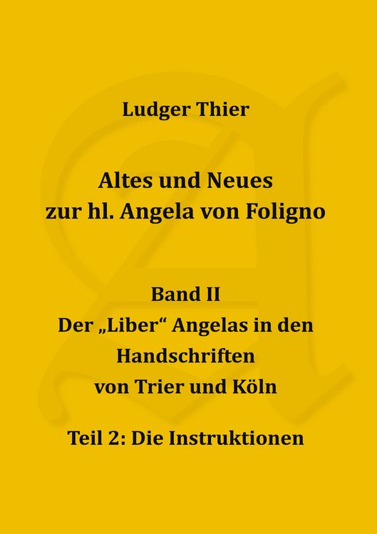 Produktbild: Altes und Neues zur hl. Angela von Foligno, Bd. II/2