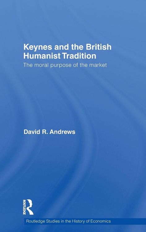 Produktbild: Keynes and the British Humanist Tradition