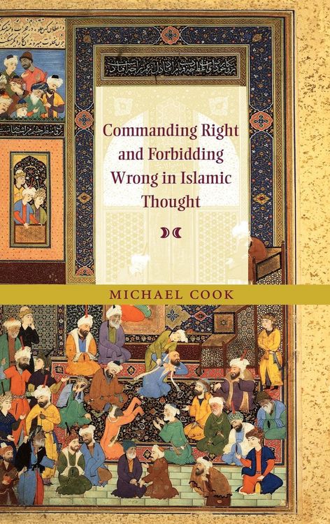 Produktbild: Commanding Right and Forbidding Wrong in Islamic Thought