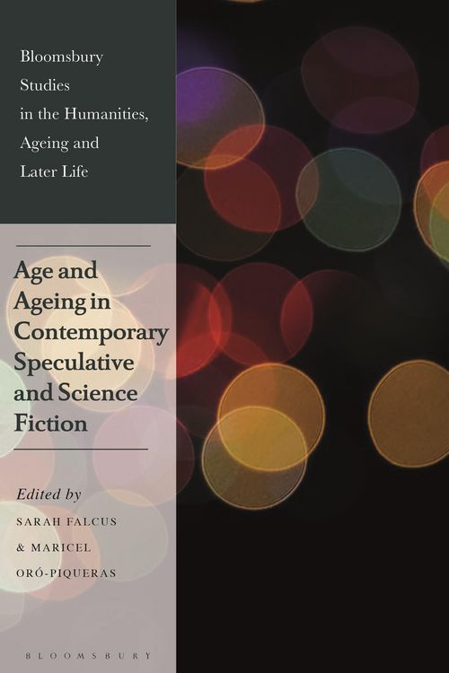 Produktbild: Age and Ageing in Contemporary Speculative and Science Ficti