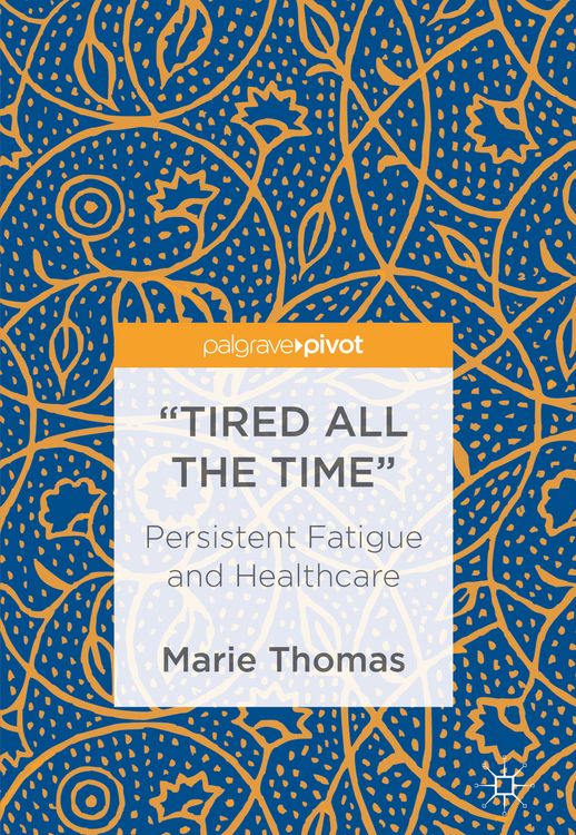 Produktbild: &ldquo;Tired all the Time&rdquo;