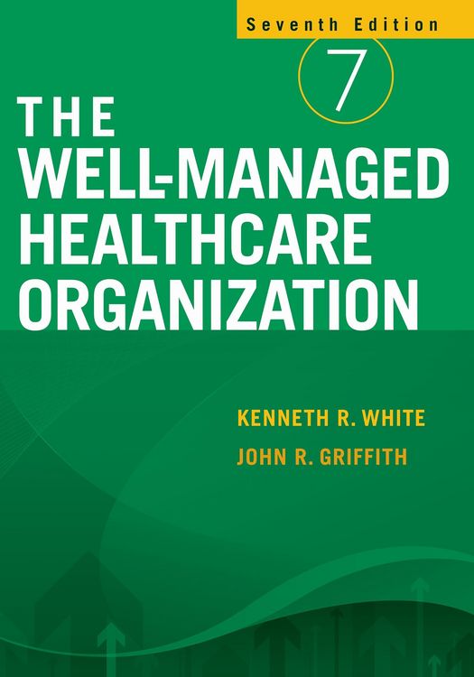 Produktbild: Well-Managed Healthcare Organization, Seventh Edition