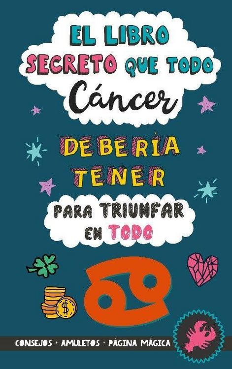 Produktbild: El libro secreto que todo C&aacute;ncer deber&iacute;a tener para triunfar en todo