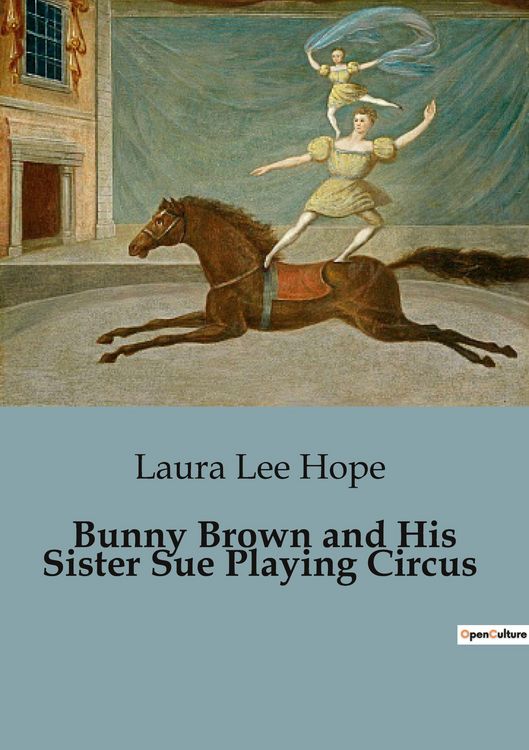 Produktbild: Bunny Brown and His Sister Sue Playing Circus