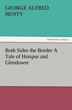 Produktbild: Both Sides the Border A Tale of Hotspur and Glendower