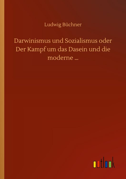 Produktbild: Darwinismus und Sozialismus oder Der Kampf um das Dasein und die moderne ...