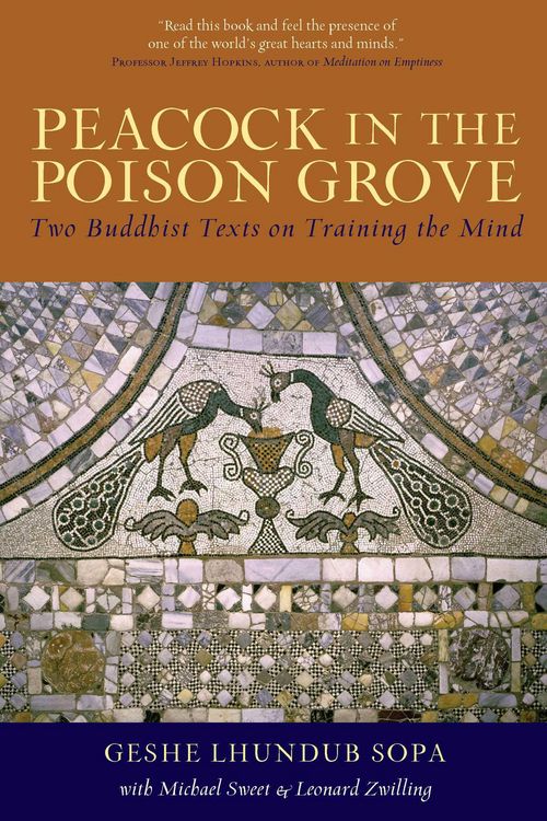 Produktbild: Peacock in the Poison Grove: Two Buddhist Texts on Training the Mind