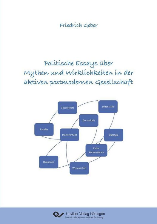 Produktbild: Politische Essays &uuml;ber Mythen und Wirklichkeiten in der aktiven postmodernen Gesellschaft